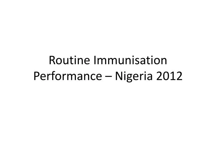 routine immunisation performance nigeria 2012