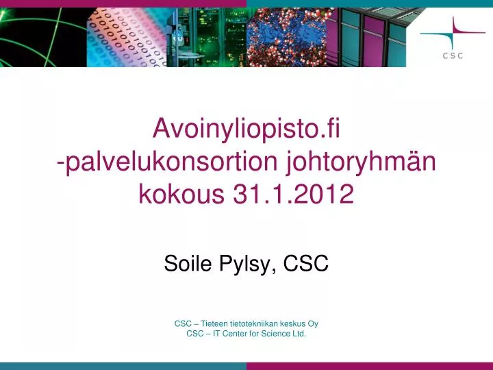 avoinyliopisto fi palvelukonsortion johtoryhm n kokous 31 1 2012