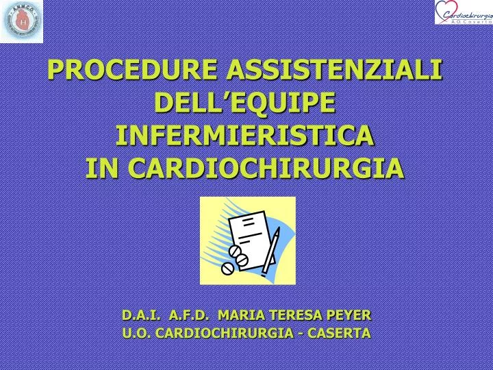 procedure assistenziali dell equipe infermieristica in cardiochirurgia