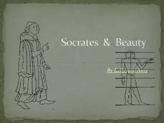 Socrates &amp; Beauty