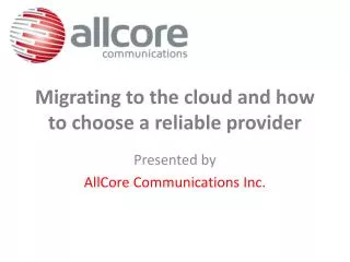 Migrating to the cloud and how to choose a reliable provider