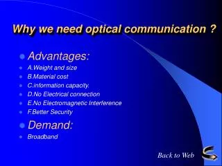 Why we need optical communication ?