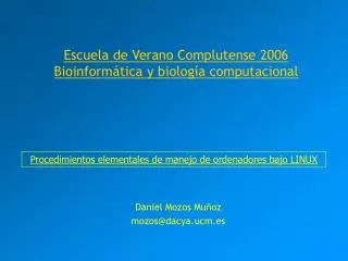 Escuela de Verano Complutense 2006 Bioinformática y biología computacional