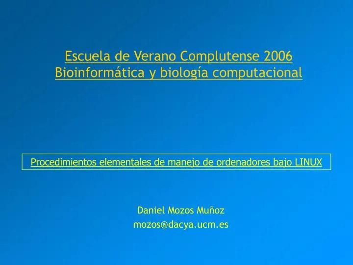 escuela de verano complutense 2006 bioinform tica y biolog a computacional
