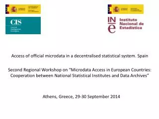 Access of official microdata in a decentralised statistical system. Spain