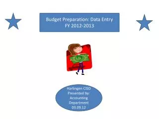 Budget Preparation: Data Entry FY 2012-2013