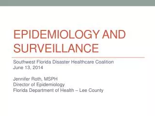 Epidemiology and Surveillance