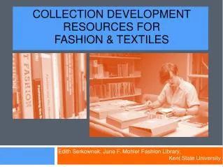 Collection Development Resources for Fashion &amp; Textiles