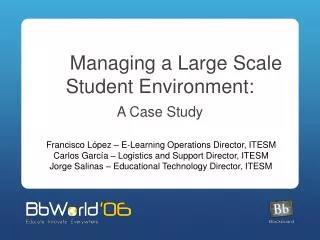 Managing a Large Scale Student Environment: