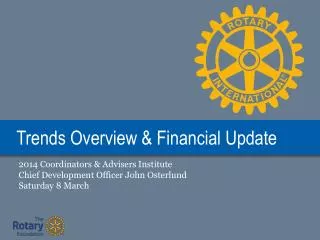 Trends Overview &amp; Financial Update