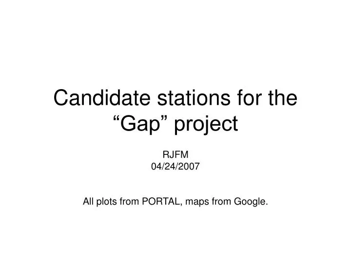candidate stations for the gap project