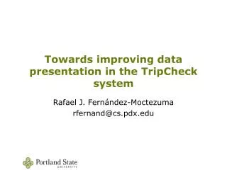Towards improving data presentation in the TripCheck system