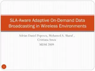 SLA-Aware Adaptive On-Demand Data Broadcasting in Wireless Environments
