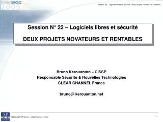 session n 22 logiciels libres et s curit deux projets novateurs et rentables