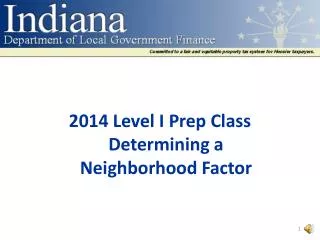 2014 Level I Prep Class Determining a Neighborhood Factor