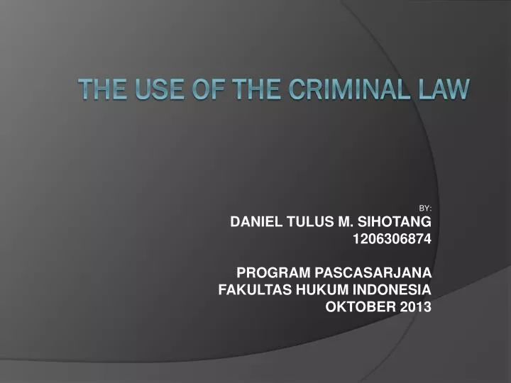 by daniel tulus m sihotang 1206306874 program pascasarjana fakultas hukum indonesia oktober 2013