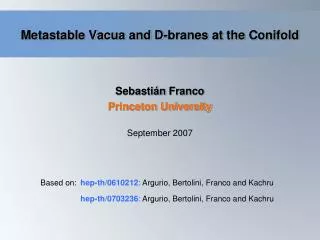 Metastable Vacua and D- branes at the Conifold