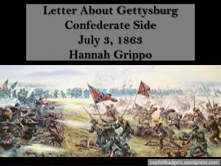 Letter About Gettysburg Confederate Side July 3, 1863 Hannah Grippo