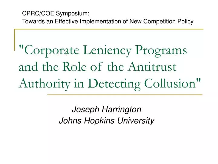 corporate leniency programs and the role of the antitrust authority in detecting collusion