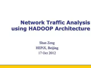 Network Traffic Analysis using HADOOP Architecture