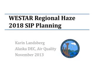 WESTAR Regional Haze 2018 SIP Planning
