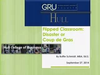 Flipped Classroom: Disaster or Coup de Gras