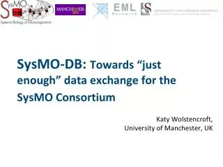 SysMO-DB: Towards “just enough” data exchange for the SysMO Consortium