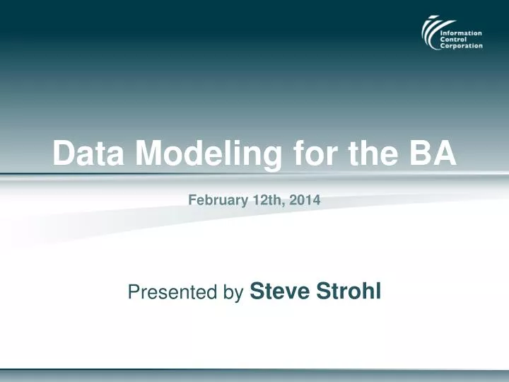 data modeling for the ba february 12th 2014