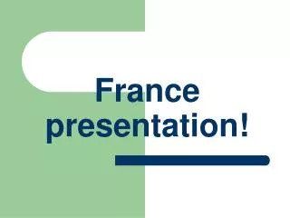 France presentation!