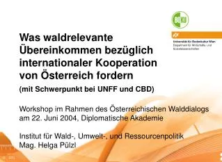 Workshop im Rahmen des Österreichischen Walddialogs am 22. Juni 2004, Diplomatische Akademie