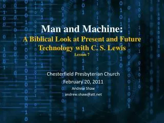 Man and Machine: A Biblical Look at Present and Future Technology with C. S. Lewis Lesson 7