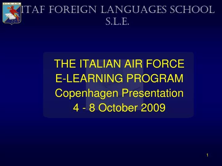 the italian air force e learning program copenhagen presentation 4 8 october 2009