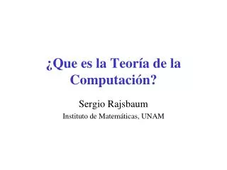 ¿ Que es la Teoría de la Computación?