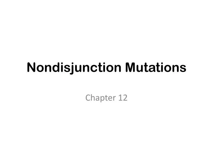 nondisjunction mutations