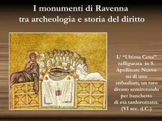 I monumenti di Ravenna tra archeologia e storia del diritto