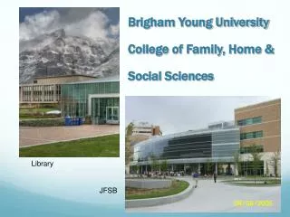 Brigham Young University College of Family, Home &amp; Social Sciences