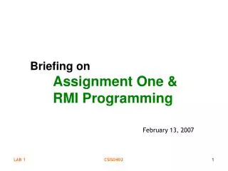 Briefing on Assignment One &amp;	 	RMI Programming