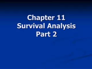 Chapter 11 Survival Analysis Part 2