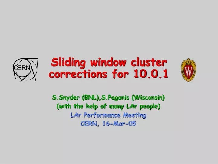 sliding window cluster corrections for 10 0 1