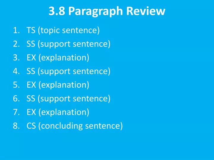 3 8 paragraph review