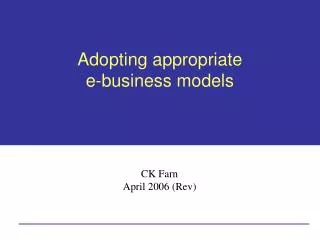 Adopting appropriate e-business models