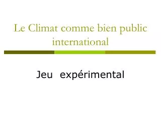 Le Climat comme bien public international