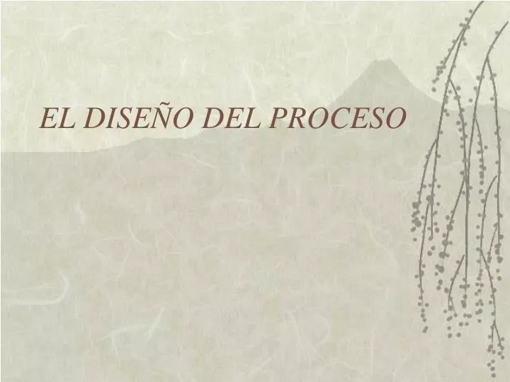 el dise o del proceso