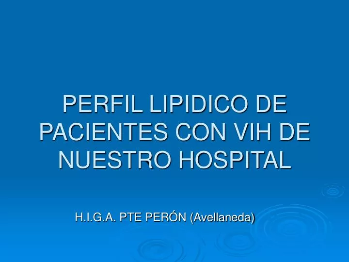 perfil lipidico de pacientes con vih de nuestro hospital