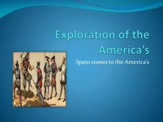Exploration of the America’s