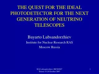 THE QUEST FOR THE IDEAL PHOTODETECTOR FOR THE NEXT GENERATION OF NEUTRINO TELESCOPES