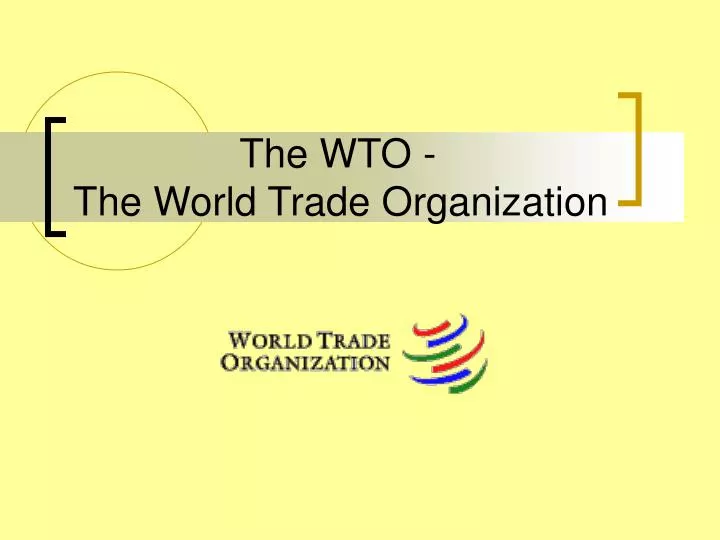 the wto the world trade organization