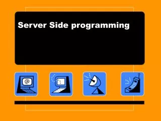 Server Side programming