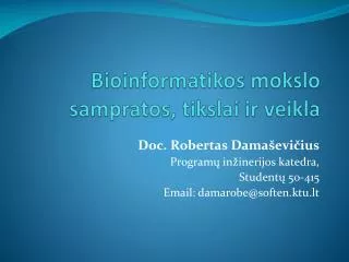 Bioinformatikos mokslo sampratos, tikslai ir veikla