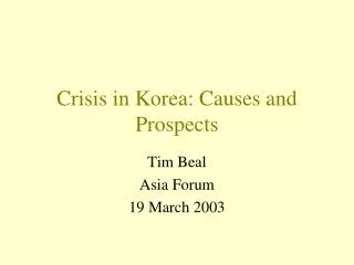 Crisis in Korea: Causes and Prospects